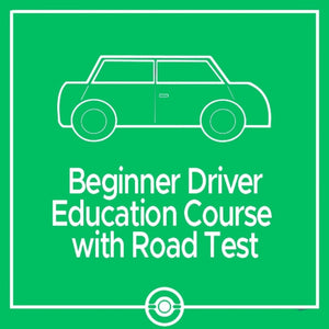 Beginner Driver Education Course - with Road Test (Available Virtually)